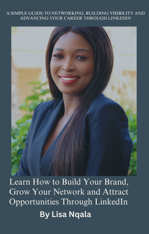 Simple Guide to Networking, Building Visibility and Advancing Your Career Through LinkedIn